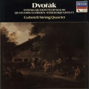 Order Now The Gabrieli String Quartet Dvorák: String Quartets - No.11 In C Major Op.61, B.121; No.12 In F Major "American" Op.91, B.179 UK Vinyl LP
