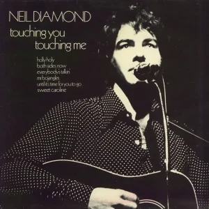 Neil Diamond Touching You, Touching Me UK Vinyl LP Viral