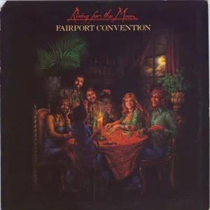 Seasonal Sale Fairport Convention Rising For The Moon US Vinyl LP