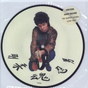 No Minimum Order Gary Moore Always Gonna Love You - Hype-Stickered UK 7" picture disc