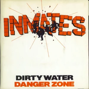 The Inmates Dirty Water / Danger Zone UK 7" vinyl Flash Sale