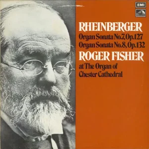Roger Fisher Rheinberger Organ Sonatas Nos. 7 And 8 UK Vinyl LP Trending
