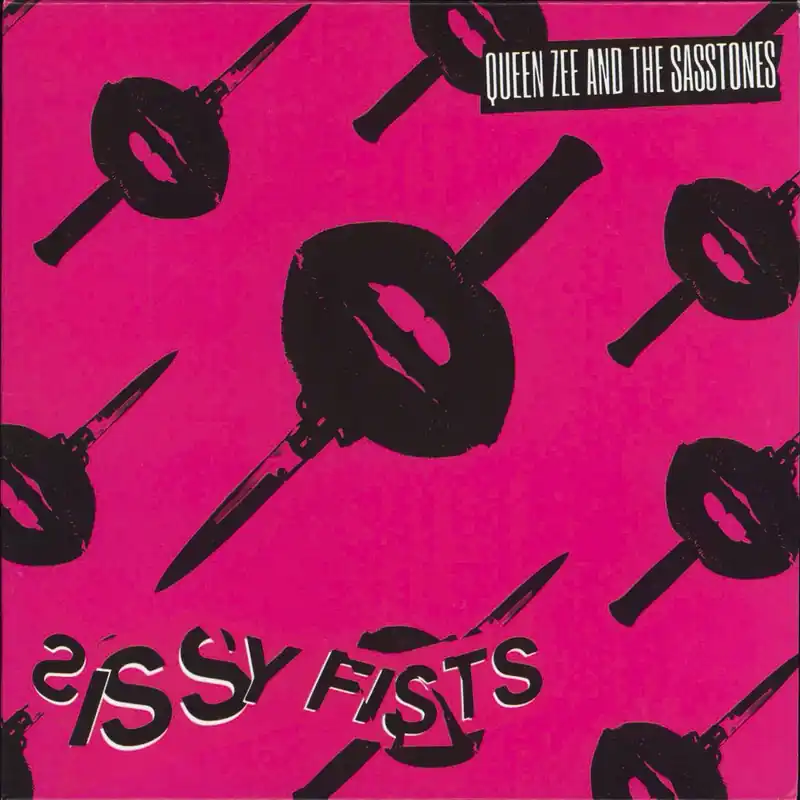 Flash Sale Queen Zee And The Sasstones Sissy Fists UK 7" vinyl