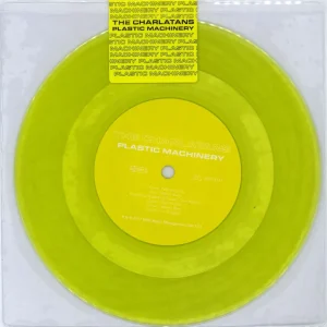 The Charlatans (UK) Plastic Machinery - Yellow vinyl UK 7" vinyl Instant Buy