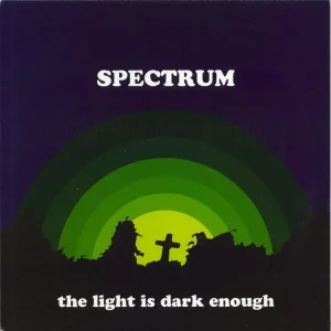The Spectrum (60s) The Light Is Dark Enough UK Vinyl LP Reduced Price