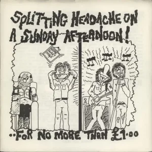 Various-Punk & New Wave Splitting Headache On A Sunday Afternoon! UK 7" vinyl Limited Time