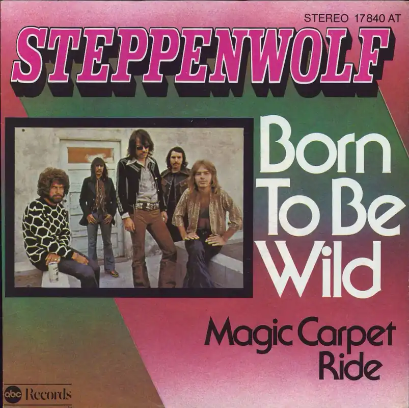Steppenwolf Born To Be Wild German 7" vinyl Top Rated