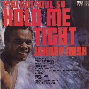 Certified Johnny Nash You Got Soul, So Hold Me Tight UK Vinyl LP