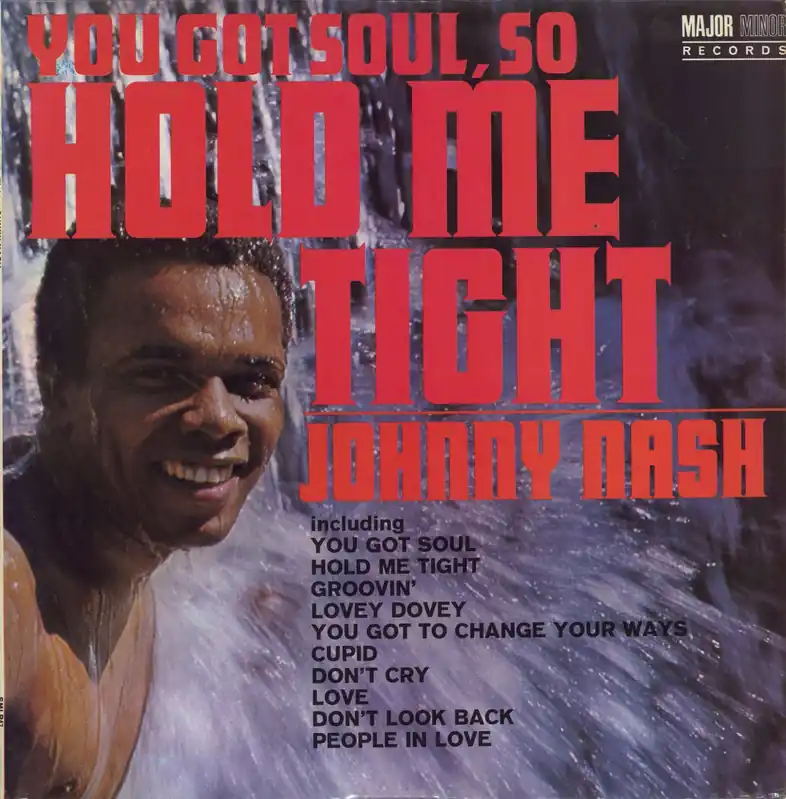 Certified Johnny Nash You Got Soul, So Hold Me Tight UK Vinyl LP