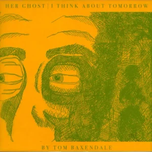 Tom Baxendale Her Ghost - Numbered UK 7" vinyl Worldwide Shipping