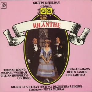 Crafted Gilbert & Sullivan Highlights From Iolanthe UK Vinyl LP