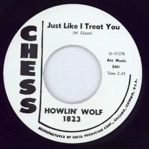 Bargain Howlin' Wolf Just Like I Treat You UK 7" vinyl