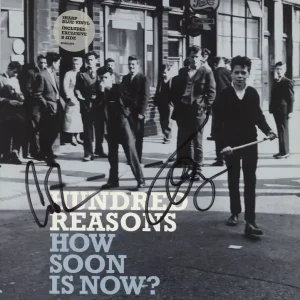 Don’t Miss Out Hundred Reasons How Soon Is Now - Autographed UK 7" vinyl