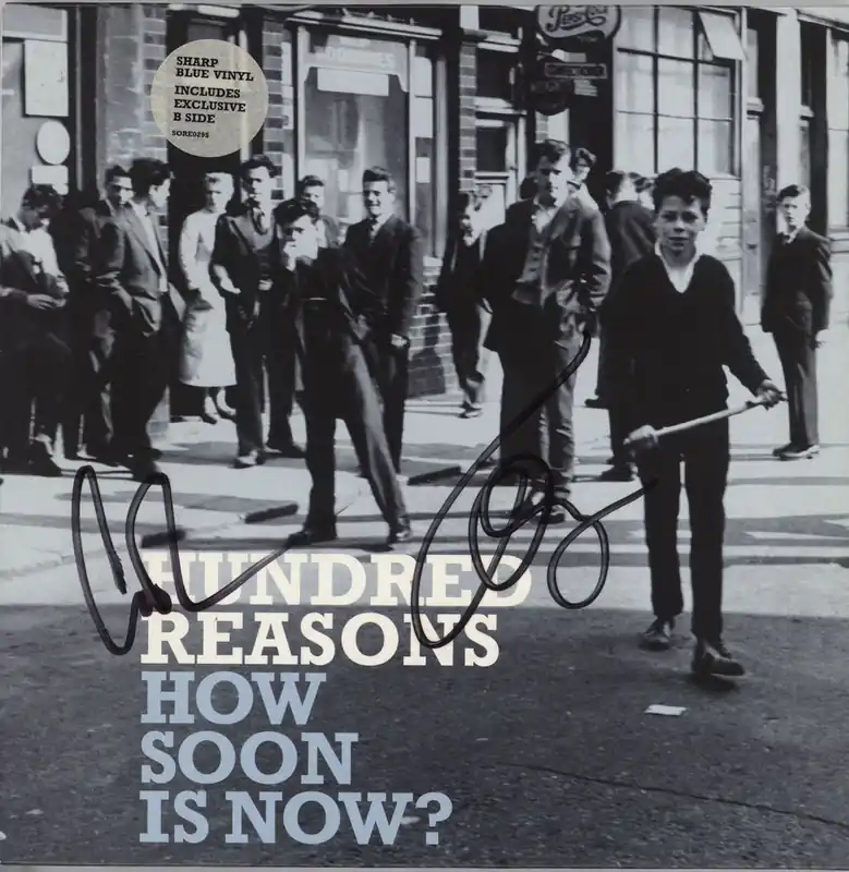 Don’t Miss Out Hundred Reasons How Soon Is Now - Autographed UK 7" vinyl