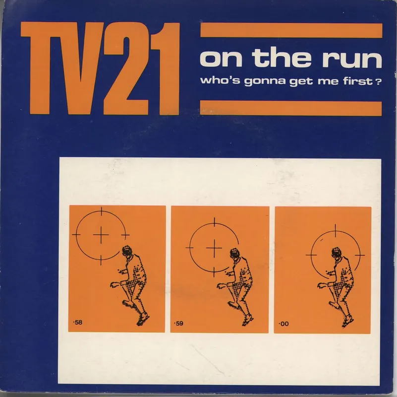 Editor’s Pick TV21 On The Run (Who's Gonna Get Me First) UK 7" vinyl