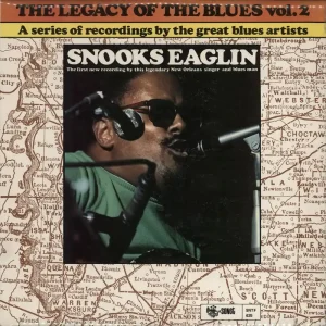 Snooks Eaglin The Legacy Of The Blues Vol. 2 UK Vinyl LP Premium
