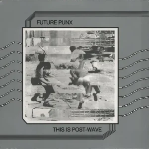 Future Punx This Is Post-Wave - Sealed German Vinyl LP Weekend Sale