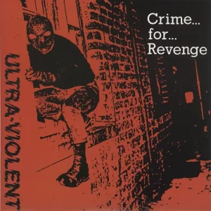 Ultra Violent Crime... For... Revenge French 7" vinyl Money Back Guarantee