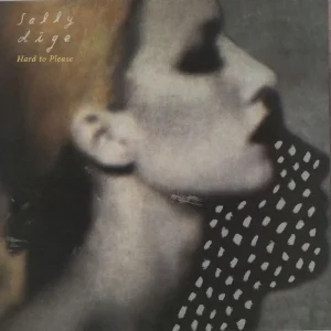 Certified Sally Dige Hard to Please - Clear Vinyl UK Vinyl LP