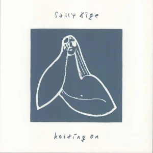 Low Price Sally Dige Holding On - Autographed Limited Edition German Vinyl LP