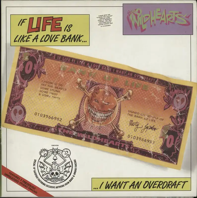 The Wildhearts If Life Is Like A Love Bank + Banknote - Promo Stickered UK 10" vinyl Warranty Included