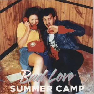 Summer Camp Bad Love UK 7" vinyl Secure Checkout