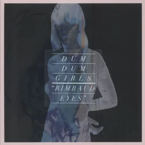 Affordable Dum Dum Girls Rimbaud Eyes - Sealed US 7" vinyl
