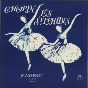 Various-Classical & Orchestral Chopin: Les Sylphides / Massenet: Le Cid (Ballet Music) UK Vinyl LP Markdown