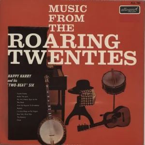 Weekend Sale Happy Harry And His "Two-Beat" Six Music From The Roaring Twenties UK Vinyl LP