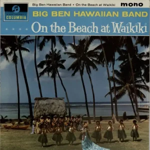 Last Chance Big Ben Hawaiian Band On The Beach At Waikiki UK Vinyl LP