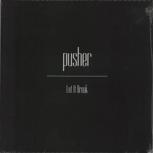 Pusher Let It Break - White Vinyl - Sealed UK 7" vinyl Genuine