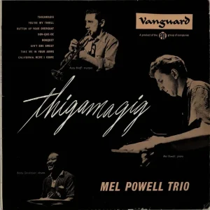 Mel Powell Thigamagig UK Vinyl LP Trending
