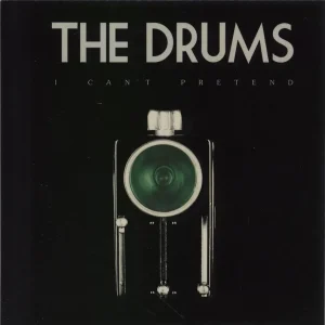 The Drums I Can't Pretend UK 7" vinyl Reduced Price