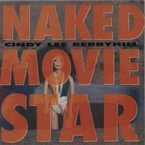 Brand New Cindy Lee Berryhill Naked Movie Star UK Vinyl LP