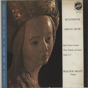 Limited Time Walter Kraft Buxtehude: Organ Music US Vinyl LP