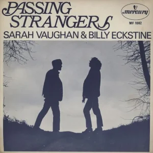 Brand New Billy Eckstine & Sarah Vaughan Passing Strangers - A-label + Picture Sleeve UK Promo 7" vinyl