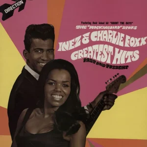 Fan Favorite Inez & Charlie Foxx Greatest Hits - Stereo UK Vinyl LP