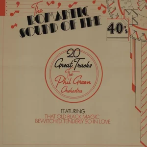 Phil Green The Romantic Sound Of The 40's UK Vinyl LP Limited Time