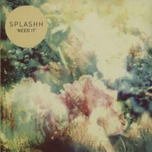Splashh Need It UK 7" vinyl Special Discount