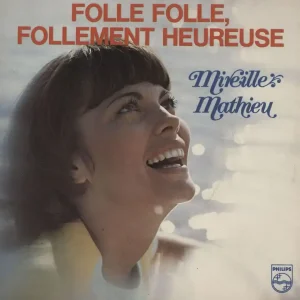 Mireille Mathieu Folle Folle, Follement Heureuse French 7" vinyl Low Price