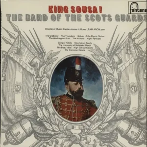 The Scots Guards King Sousa! UK Vinyl LP Worldwide Shipping