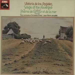 Victoria De Los Angeles Canteloube: Songs Of The Auvergne / Chausson: Poèm De L'Amour Et De La Mer UK Vinyl LP Editor’s Pick