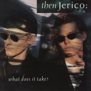 Then Jerico What Does It Take? UK 12" vinyl Modern