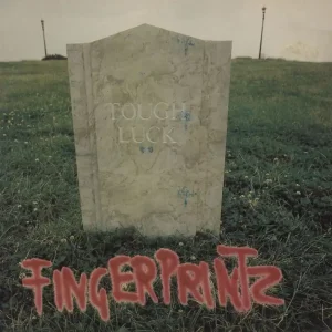 Express Delivery Fingerprintz Tough Luck UK 7" vinyl