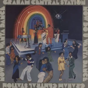 Don’t Miss Out Graham Central Station Now Do U Wanta Dance - Deletion cut US Vinyl LP