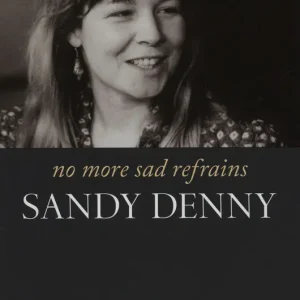 Sandy Denny No More Sad Refrains UK Book Buy Online