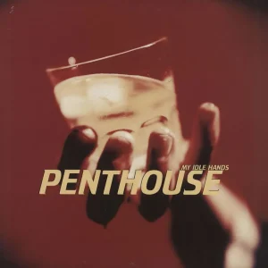 Penthouse My Idle Hands - Red vinyl UK Vinyl LP Genuine