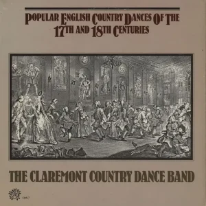 The Claremont Country Dance Band Popular English Country Dances Of The 17th And 18th Centuries US Vinyl LP Last Chance