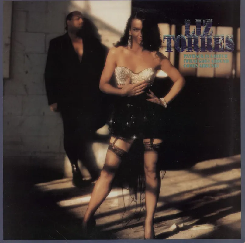 Order Now Liz Torres Pay Back Is A Bitch (What Goes Around Comes Around) US 12" vinyl