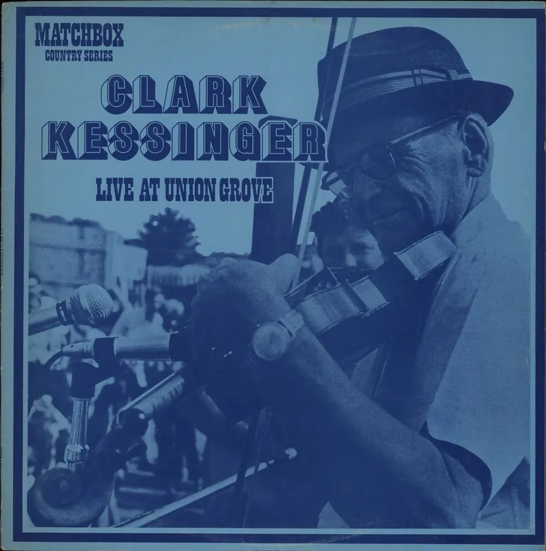 Certified Clark Kessinger Live At Union Grove UK Vinyl LP